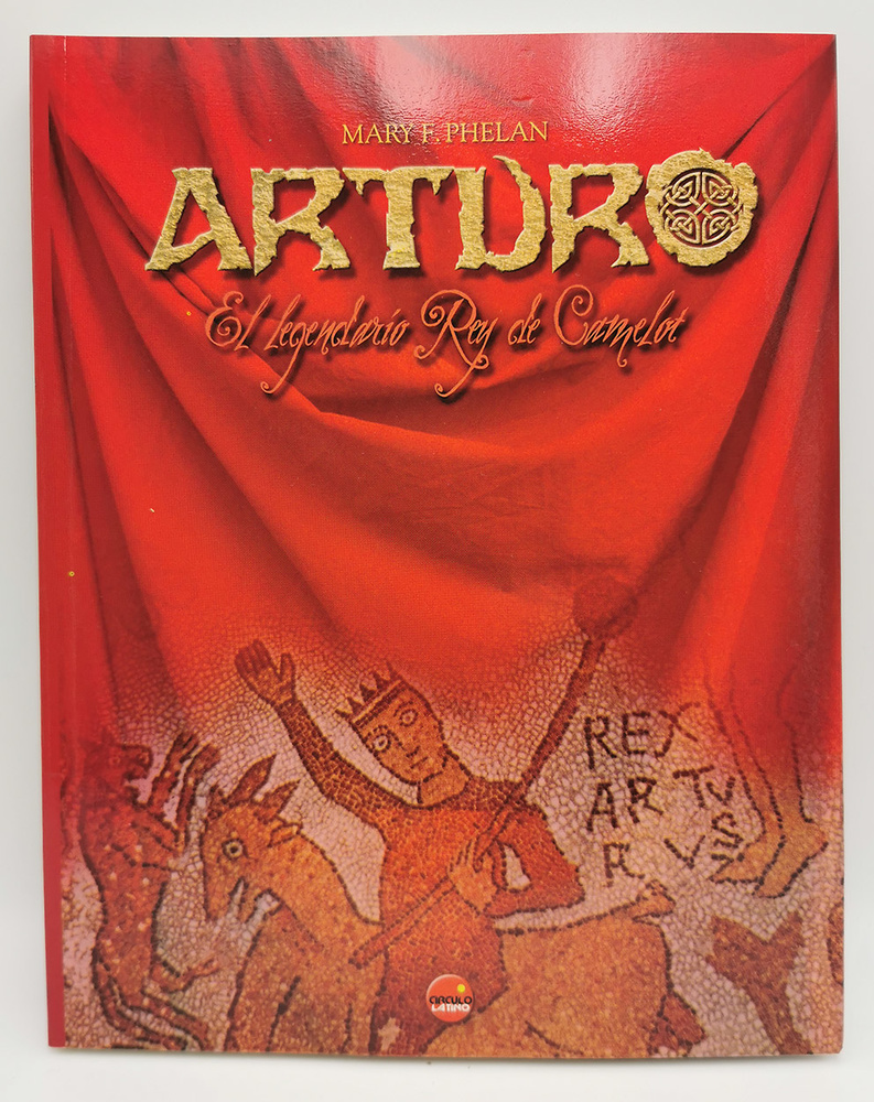 Arturo, el legendario Rey de Camelot (Libro) 