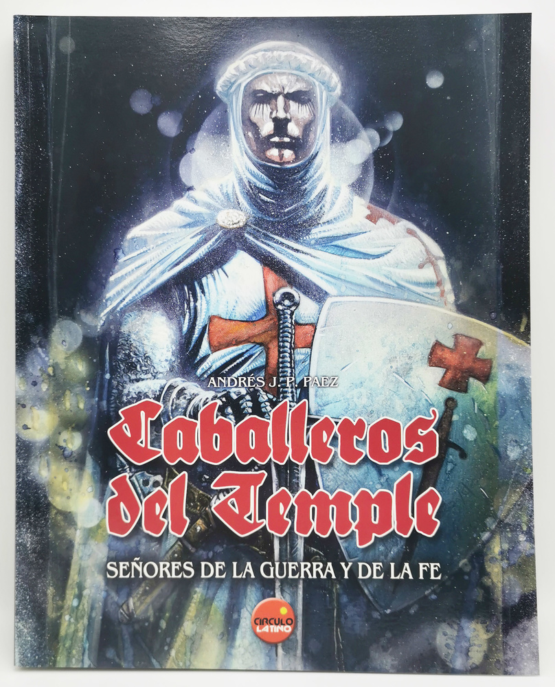 Caballeros del Temple, señores de la guerra y la fe (Libro) 